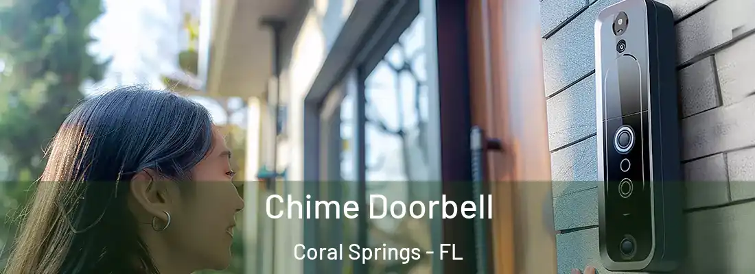  Chime Doorbell Coral Springs - FL