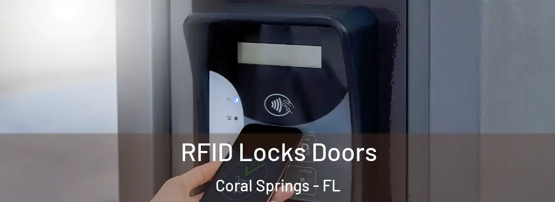  RFID Locks Doors Coral Springs - FL