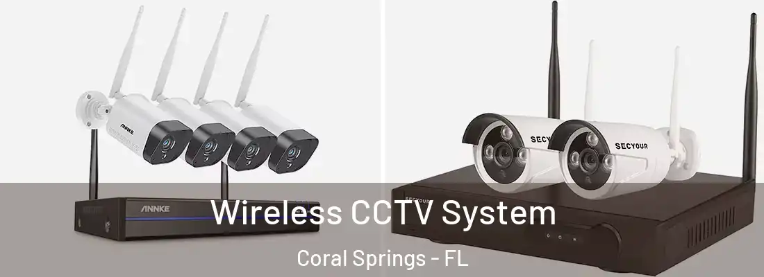  Wireless CCTV System Coral Springs - FL